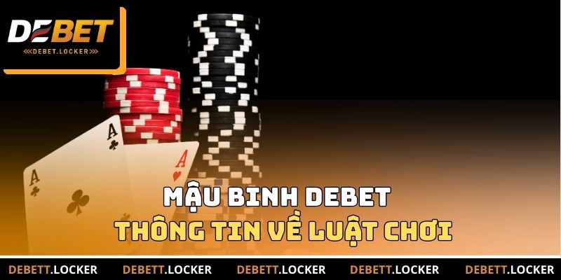 Mậu Binh DEBET
